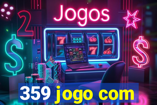 359 jogo com